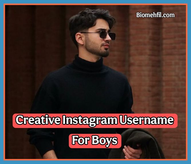 Creative Instagram Username For Boys 