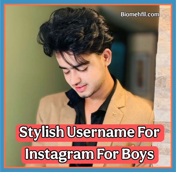 Stylish Username For Instagram For Boys